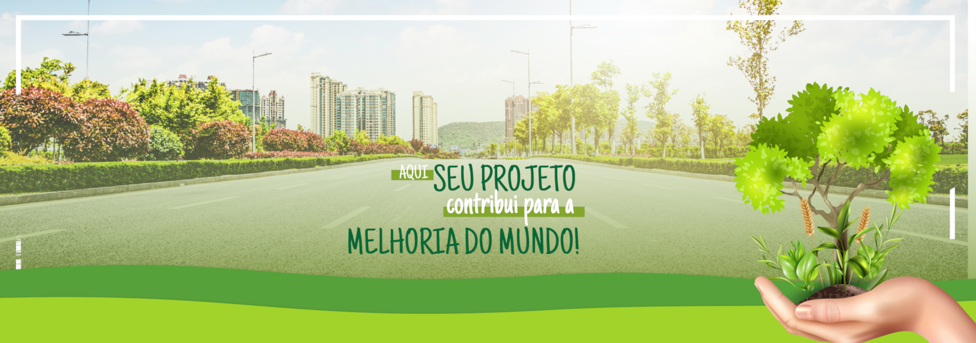 Seu projeto melhora o mundo – desktop